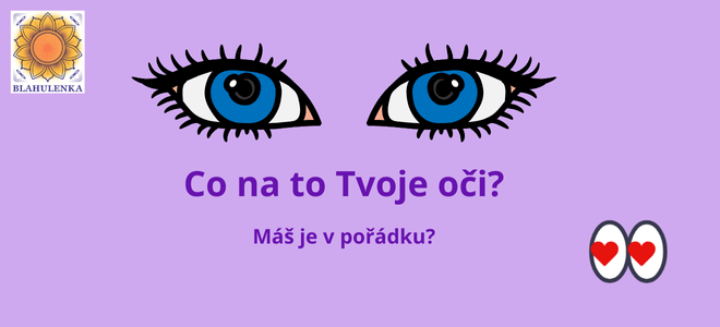 Co na to Tvoje oči?